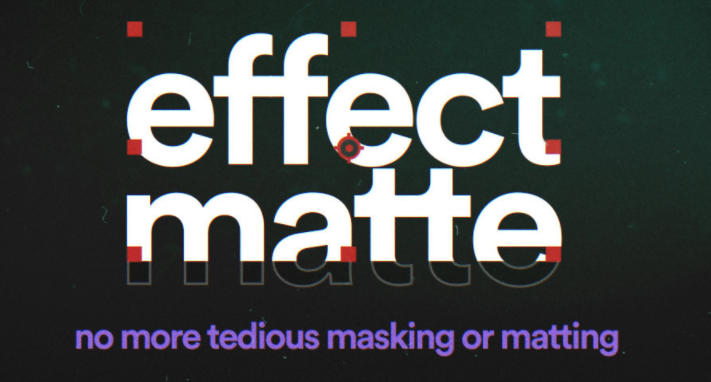Effect Matte v1.3 for After Effects
