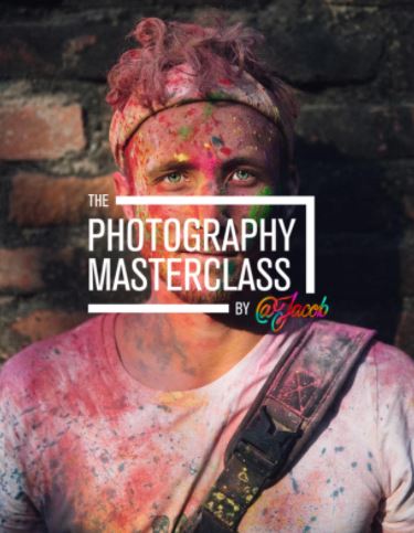 Thephotographymasterclass – The Photography Masterclass 2.0 By Jacob Riglin