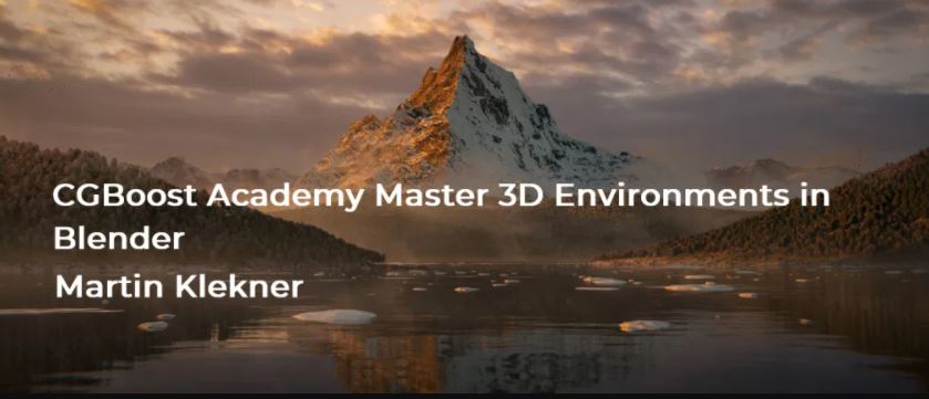 CGBoost – Academy Master 3D Environments in Blender By Martin Klekner