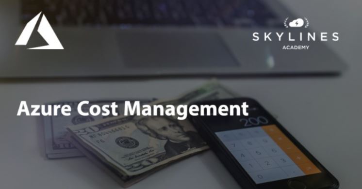 Cost Management in Azure - Skylines Academy