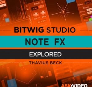 Ask Video Bitwig 402 Note FX Explored [TUTORiAL]