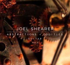 Joel Shearer Abstractions + Oddities Guitar Vol III [WAV]
