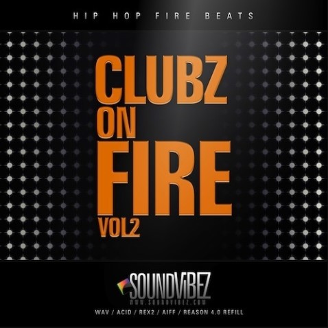 SoundVibez Clubz On Fire Vol.2 [WAV, REX, AiFF, ReFill] (Premium)