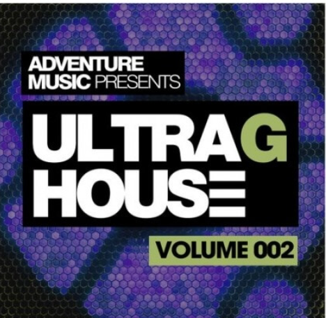 Adventure Music Ultra G-House Vol.2