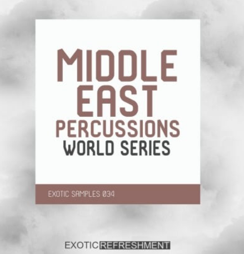 Exotic Refreshment Middle East Percussions World Series Drum Sample Pack