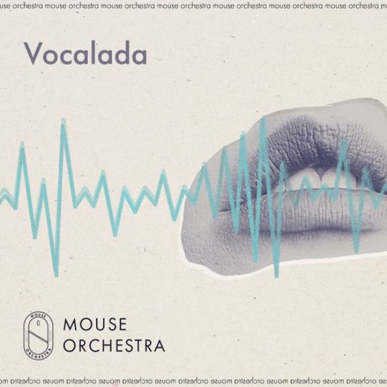 Mouse Orchestra Vocalada [WAV]