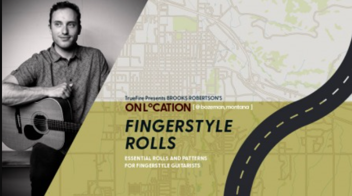 Truefire Brooks Robertson's On Location: Fingerstyle Rolls