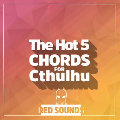 Red Sounds The Hot Chords For Cthulhu Vol.5
