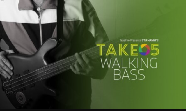 Truefire Stu Hamm's Take 5: Walking Bass