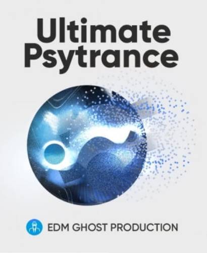 EDM Ghost Production Ultimate Psytrance [WAV, MiDi]