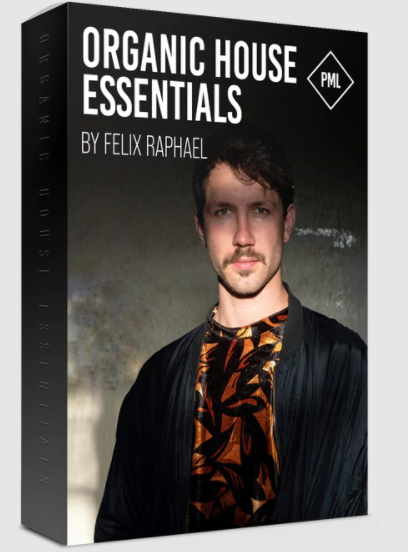 Production music live -Organic House Essentials - Samples & Presets by Felix Raphael