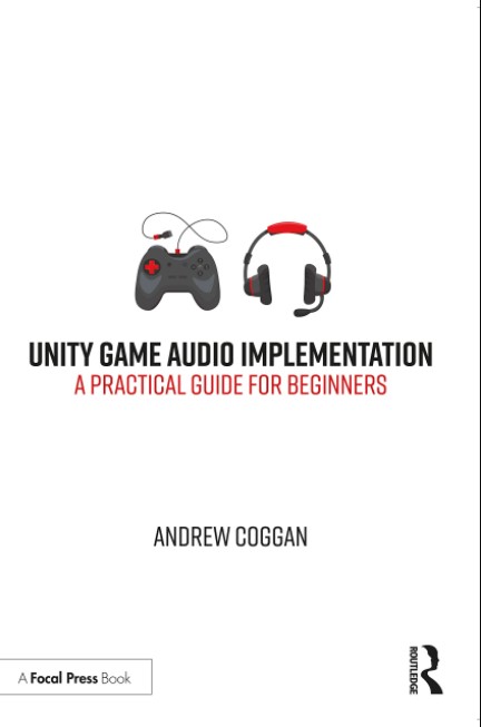 Unity Game Audio Implementation A Practical Guide for Beginners