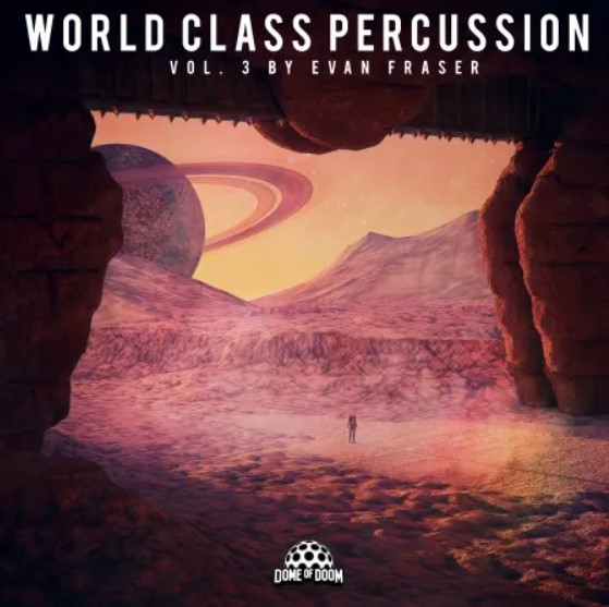 Dome Of Doom World Class Percussion Vol.3 by Evan Fraser [WAV]