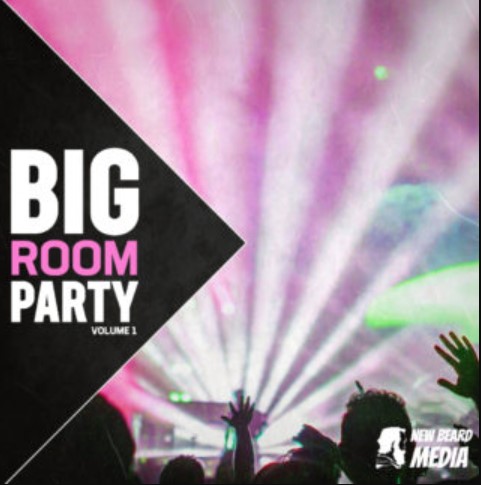 New Beard Media Big Room Party Vol.1 [WAV]