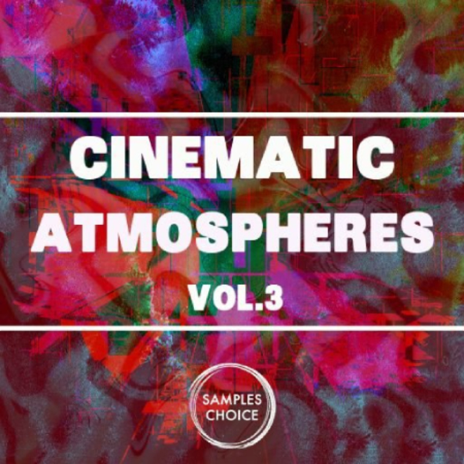 Samples Choice Cinematic Atmospheres Vol.3 [WAV]