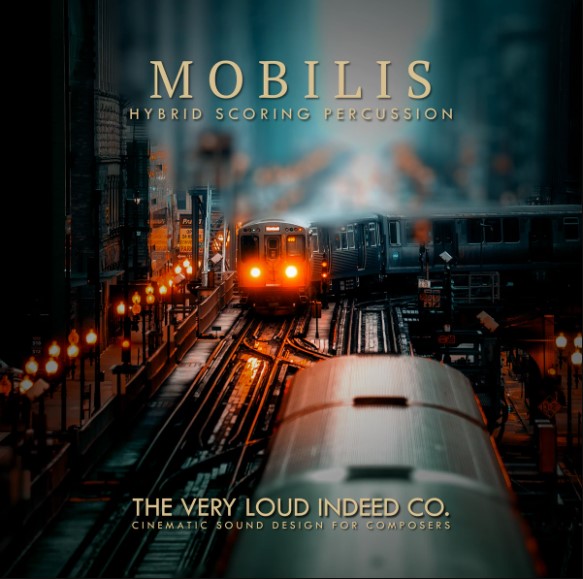 The Very Loud Indeed Co MOBILIS Hybrid Scoring Percussion [KONTAKT]