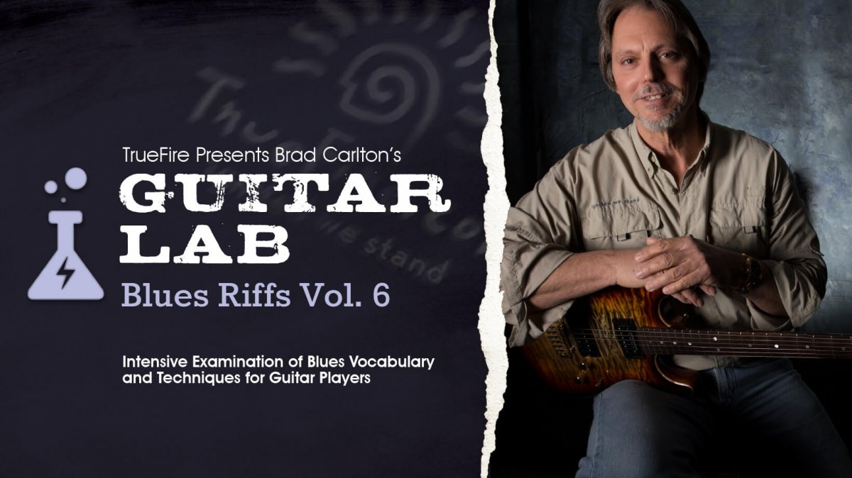 Truefire Brad Carlton's Guitar Lab: Blues Riffs Vol.6 [TUTORiAL]