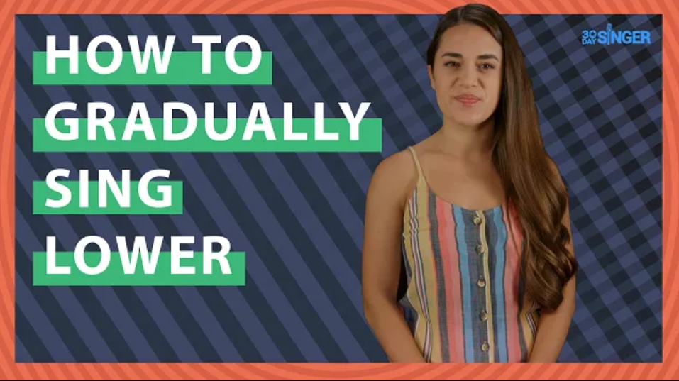 30 Day Singer How to Gradually Sing Lower [TUTORiAL]