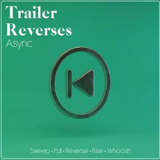 Async Trailer Reverses [WAV]
