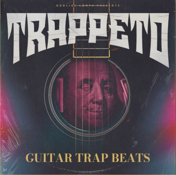 Godlike Loops Trapetto Guitar Beats [WAV]