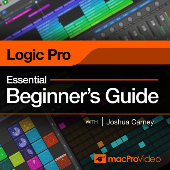 MacProVideo Logic Pro 101 Essential Beginner's Guide [TUTORiAL]