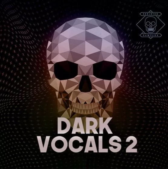 Skeleton Samples Dark Vocals 2 [WAV]