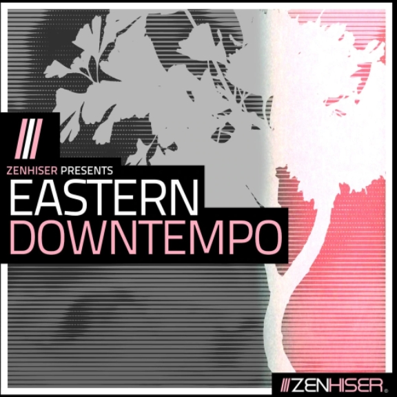 Zenhiser Eastern Downtempo [WAV]