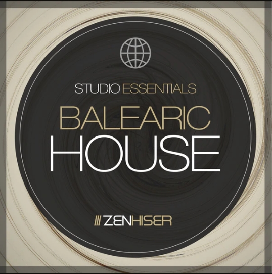 Zenhiser Studio Essentials Balearic House [WAV]