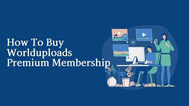 How To Buy Premium Membership Step By Step in worlduploads