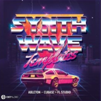 OST Audio Synthwave For FL STUDiO/ABLETON/CUBASE TEMPLATE