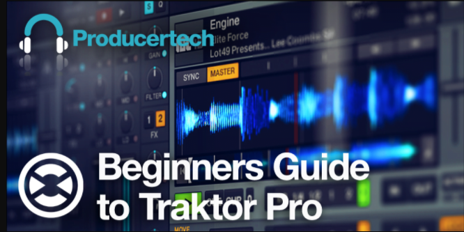 Beginners Guide to Traktor Pro by Rob Jones