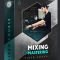 Ghosthack Learn Mixing And Mastering Like A Pro Today + BONUS Pack (premium)