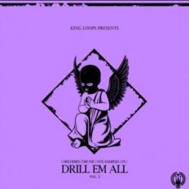 King Loops Drill Em All Volume 3 [WAV, MiDi] (Premium)