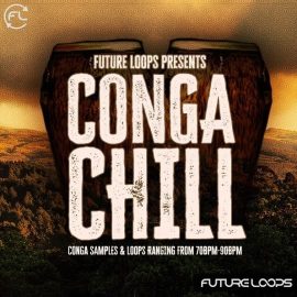 Future Loops Conga Chill [WAV] (Premium)