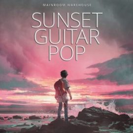Mainroom Warehouse Sunset Guitar Pop [WAV, MiDi, Synth Presets] (Premium)