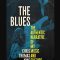 The Blues: The Authentic Narrative of My Music and Culture (Premium)