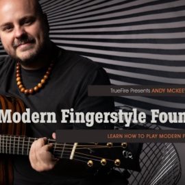 Truefire Andy McKee’s Modern Fingerstyle Foundations [TUTORiAL] (Premium)