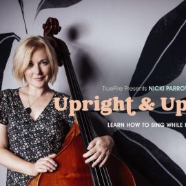 Truefire Nicki Parrott’s Upright & Upfront [TUTORiAL] (Premium)