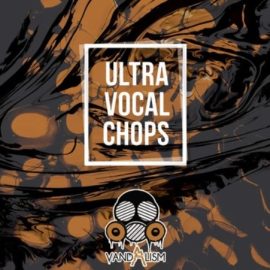 Vandalism Ultra Vocal Chops [WAV] (Premium)