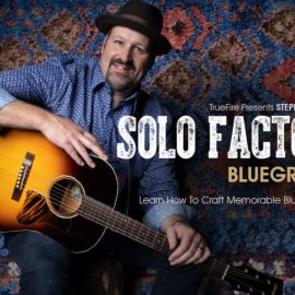 Truefire Stephen Mougin’s Solo Factory: Bluegrass [TUTORiAL] (Premium)