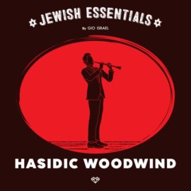Gio Israel Jewish Essentials Hasidic Woodwind [WAV] (Premium)