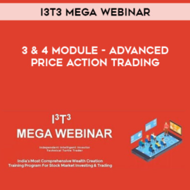 I3T3 MEGA WEBINAR – 3 & 4 Module – Advanced Price Action Trading (Premium)