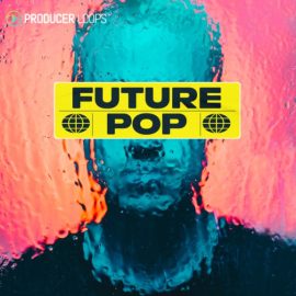Producer Loops Future Pop [MULTiFORMAT] (Premium)