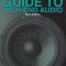 The Complete Guide to High-End Audio, 6th Edition (Premium)