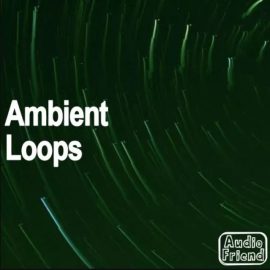 AudioFriend Ambient Loops [WAV] (Premium)