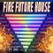 Epic Stock Media Fire Future House [WAV] (Premium)
