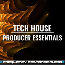 Frequency Response Audio Tech House Producer Essentials [WAV] (Premium)