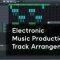 SkillShare Electronic Music Production II Track Arrangement [TUTORiAL] (Premium)
