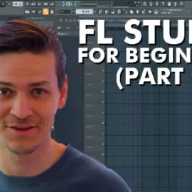 SkillShare The absolute beginnersbasic guide to FL Studio (PART 2) [TUTORiAL] (Premium)