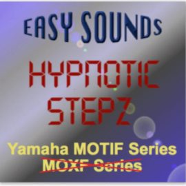 Easy Sounds Hypnotic Stepz (Yamaha Motif XS-XF-Montage-MODX) [X0A, X0G]